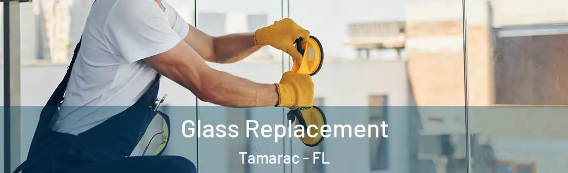 Glass Replacement Tamarac - FL